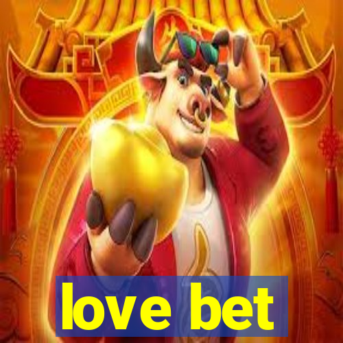 love bet